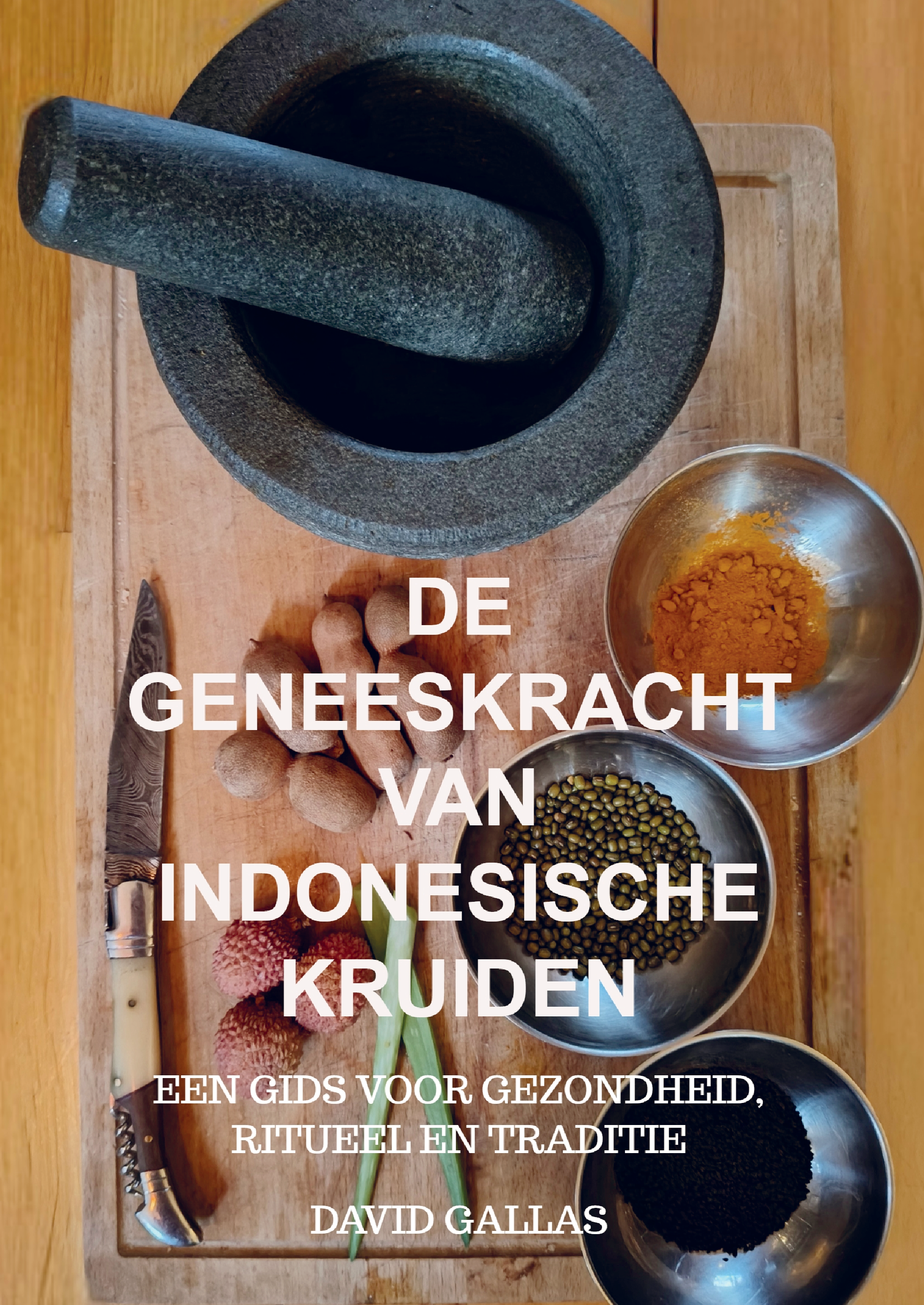 Cover: De Geneeskracht van Indonesische Kruiden