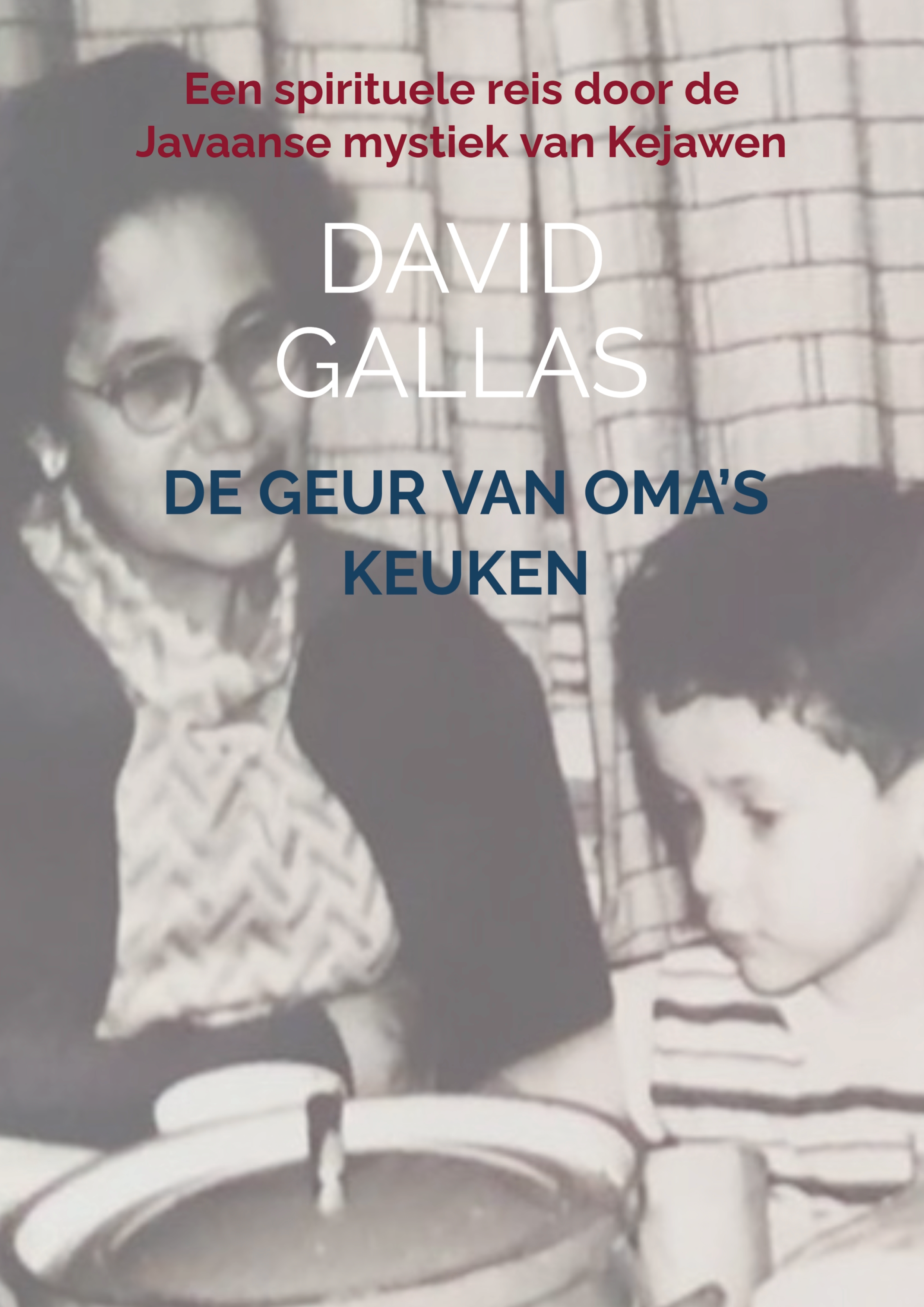 Cover: De Geur van Oma’s Keuken